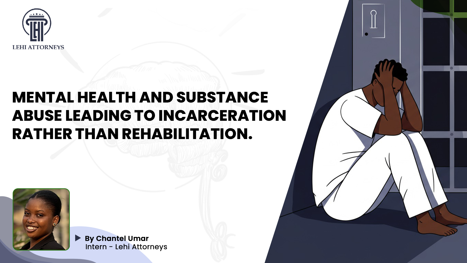 MENTAL HEALTH AND SUBSTANCE ABUSE LEADING TO INCARCERATION RATHER THAN REHABILITATION.